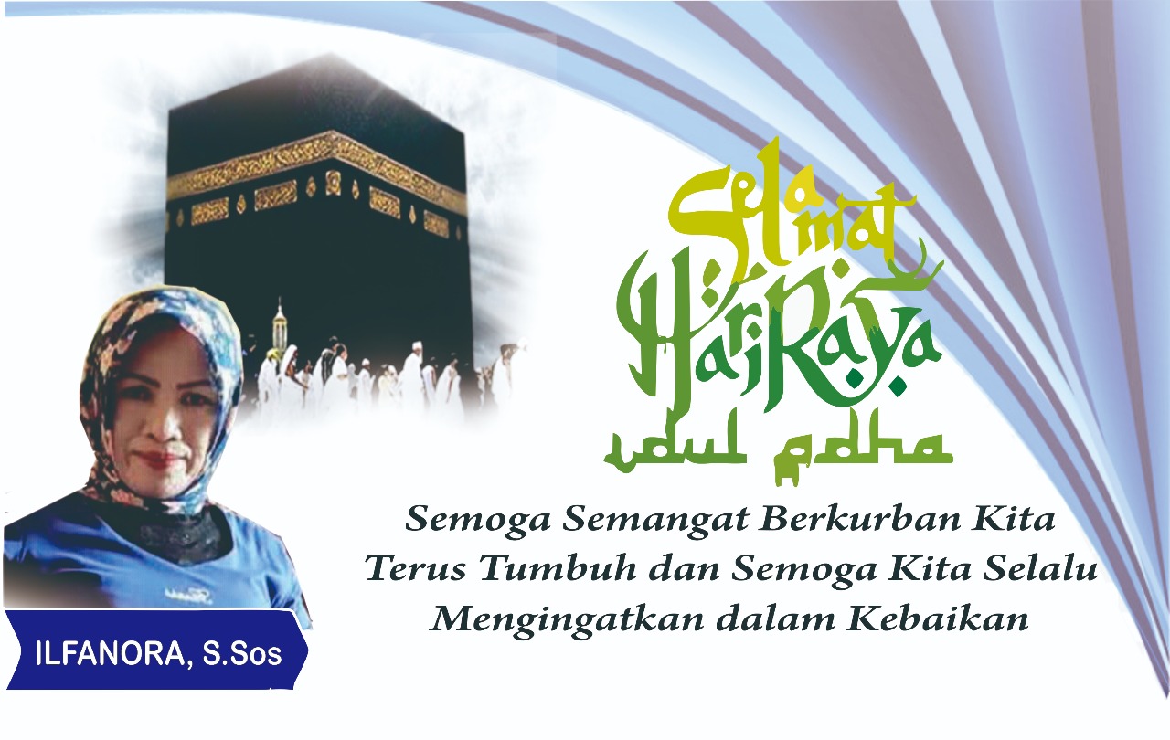 ILFANORA S.sos. Sesungguhnya Ibadah Qurban, Hakekatnya Adalah Karna Allah SWT