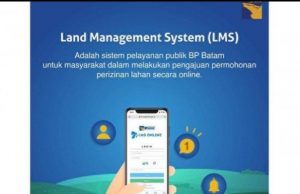 BP Batam Kenalkan Cara Ajukan Izin Lahan di Batam Lewat Land Management System Versi 2